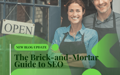 The Brick-and-Mortar Guide to SEO: How to Rank Locally and Drive Foot Traffic